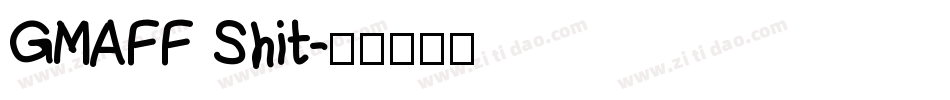 GMAFF Shit字体转换
